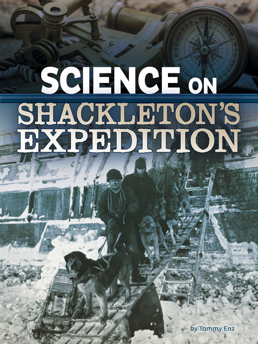 Title details for Science on Shackleton's Expedition by Tammy Enz - Available